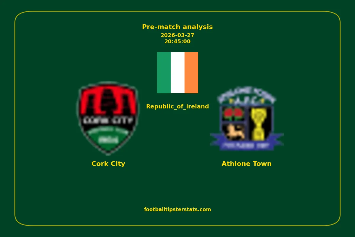 Pre-match analysis: Cork City vs Athlone Town on 2026-03-27